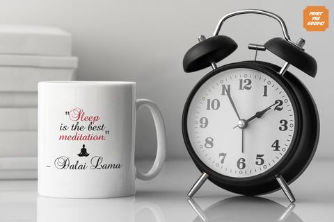 Sleep is the best meditation mug - Print the Goods